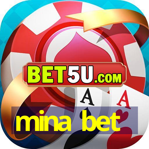 mina bet